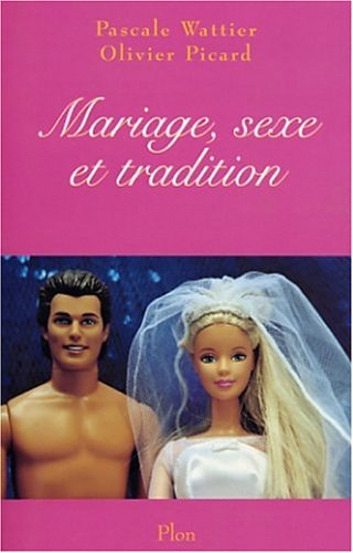Mariage, sexe et tradition