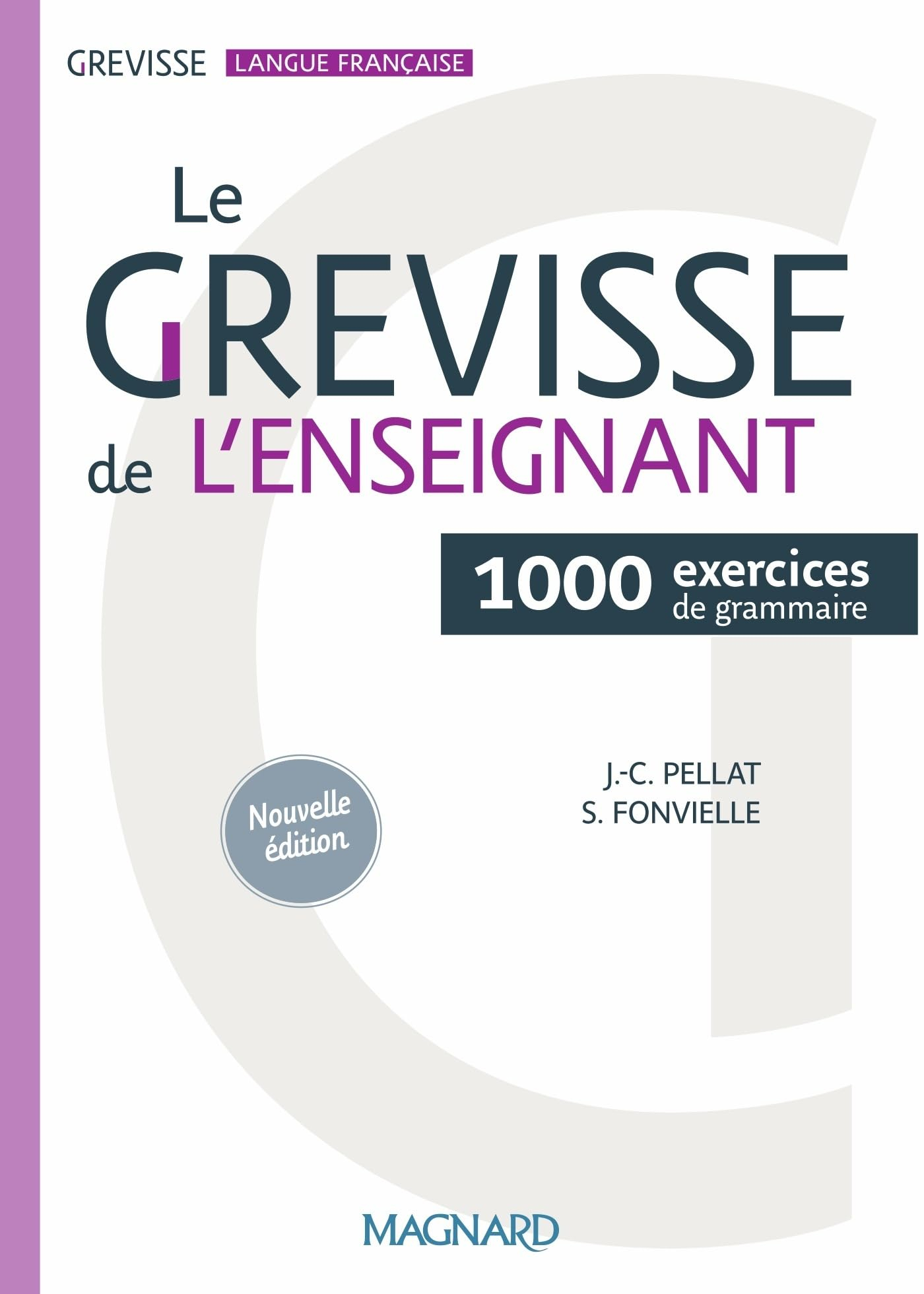 Le Grevisse de l'enseignant : 1.000 exercices de grammaire