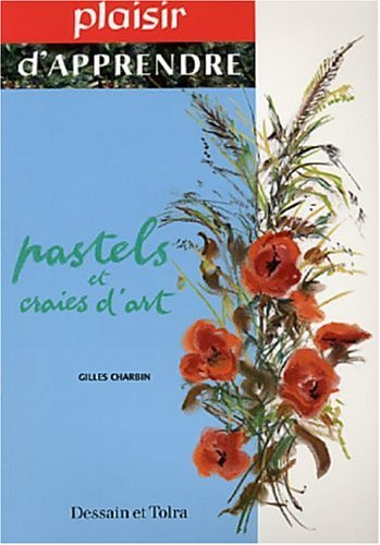 Les pastels et craies d'art