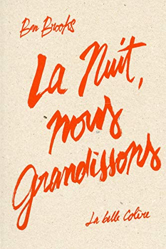 La nuit, nous grandissons