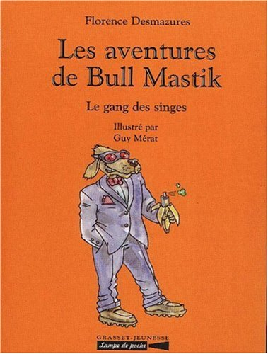 Les aventures de Bull Mastik : le gang des singes