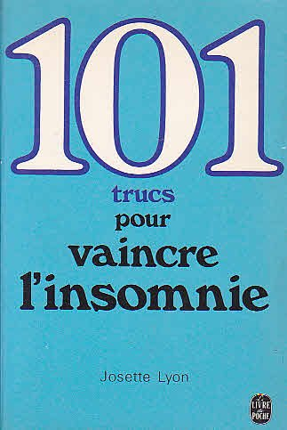 101 idées pour vaincre l'insomnie