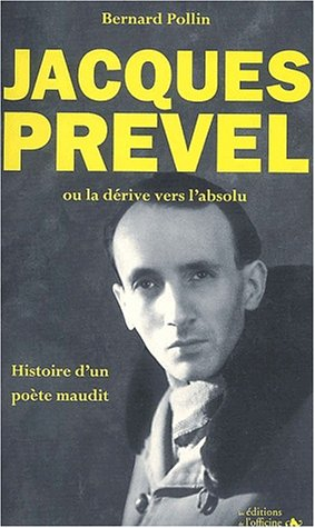 Jacques Prevel ou la dérive vers l'absolu