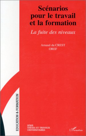 Scénarios pour le travail et la formation : la fuite des niveaux