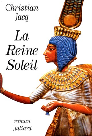 La Reine Soleil : l'aimée de Toutankhamon