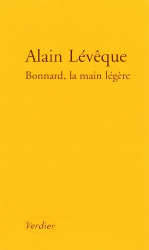 Bonnard, la main légère