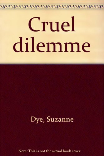 Cruel dilemme