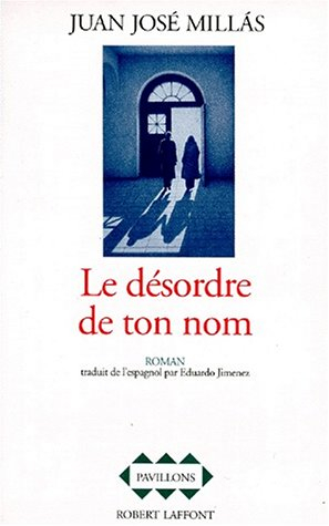 Le désordre de ton nom
