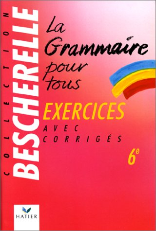 La grammaire pour tous, 6e