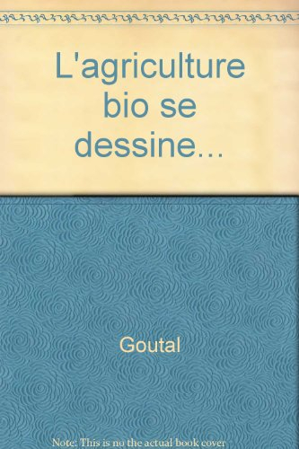 L'agriculture bio se dessine...