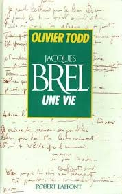 Jacques Brel : une vie