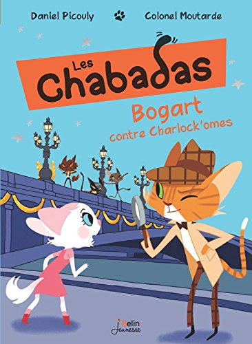 Les Chabadas. Vol. 4. Bogart contre Charlock'omes
