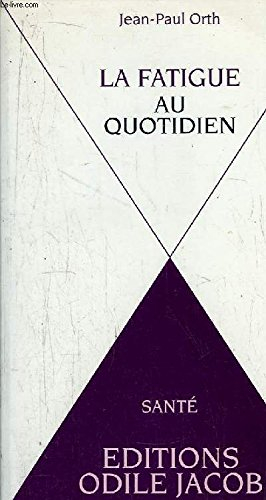 La Fatigue au quotidien