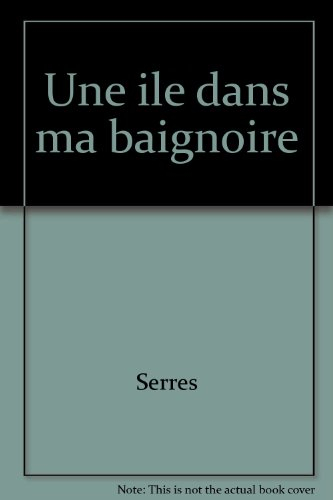 Une Ile dans ma baignoire