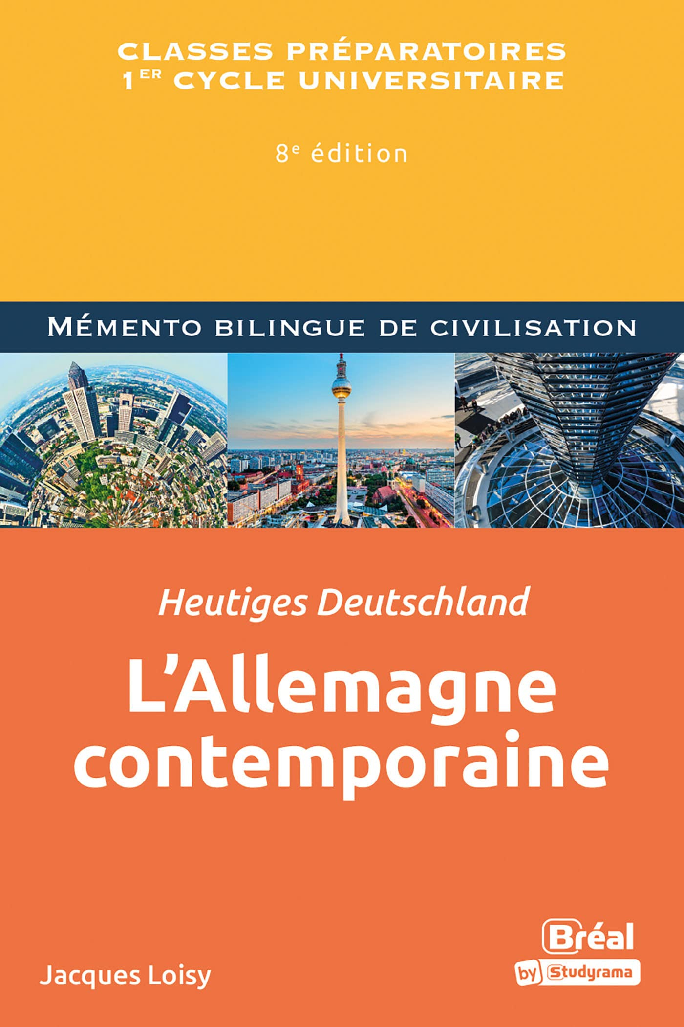 L'Allemagne contemporaine : classes préparatoires, 1er cycle universitaire. Heutiges Deutschland