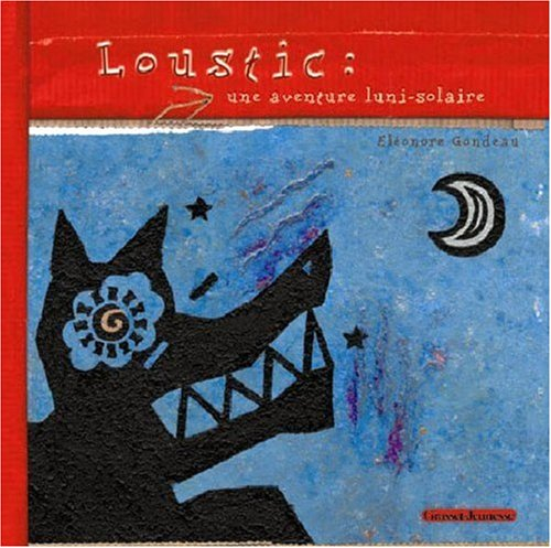 Loustic : une aventure luni-solaire