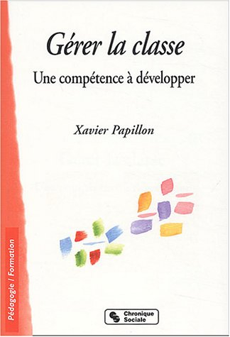 Gérer la classe : une compétence à développer