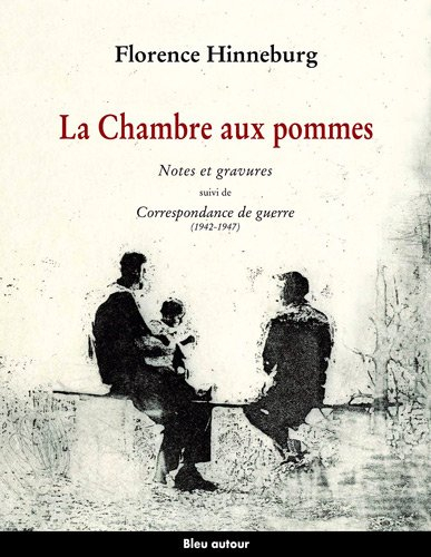 La chambre aux pommes. Correspondance de guerre : 1942-1947