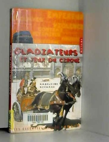 Gladiateurs et jeux de cirque