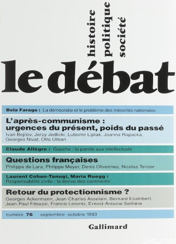 Débat (Le), n° 76. L'après-communisme : urgences du présent, poids du passé