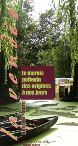 Le Marais poitevin des origines à nos jours