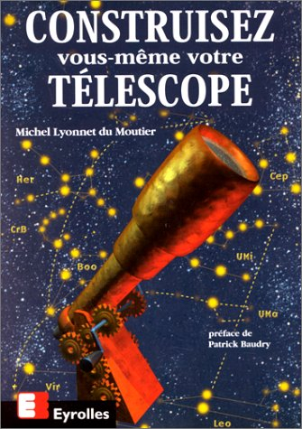 Construisez vous-même votre télescope
