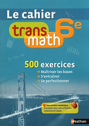 Transmath 6e : cahier de l'élève