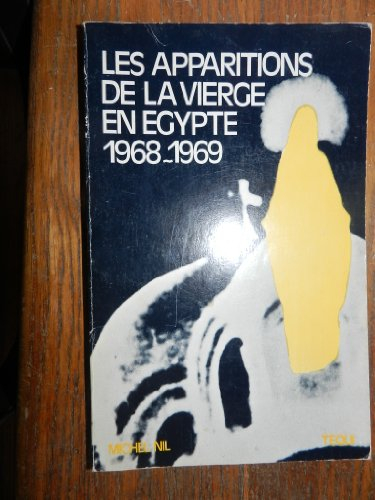 Apparitions de la Vierge en Egypte, 1968-1969 : La Dame de lumière de Zeîtoun, mère des croyants et 