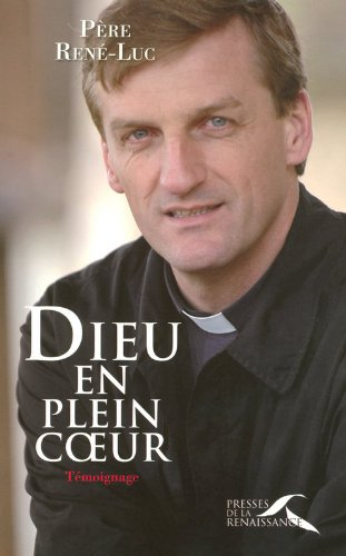 Dieu en plein coeur : témoignage