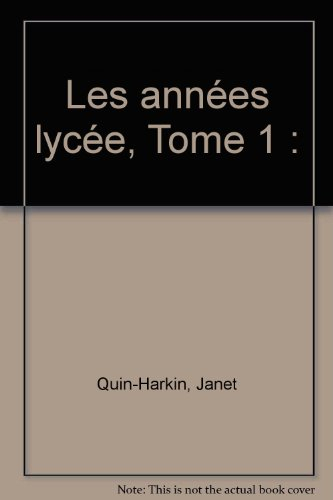 les années lycée, tome 1 :