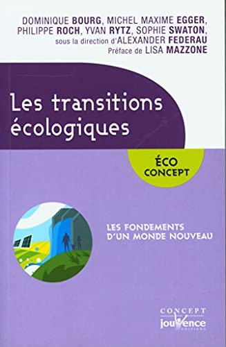 Les transitions écologiques : les fondements d'un monde nouveau