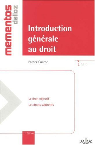 Introduction générale au droit : les droits objectifs, les droits subjectifs