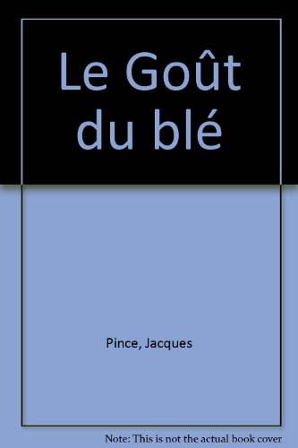 Le goût du blé
