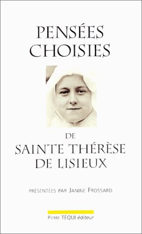 Pensées choisies de sainte Thérèse de Lisieux
