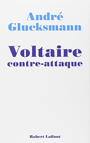 Voltaire contre-attaque