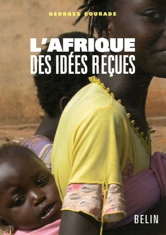 L'Afrique des idées reçues