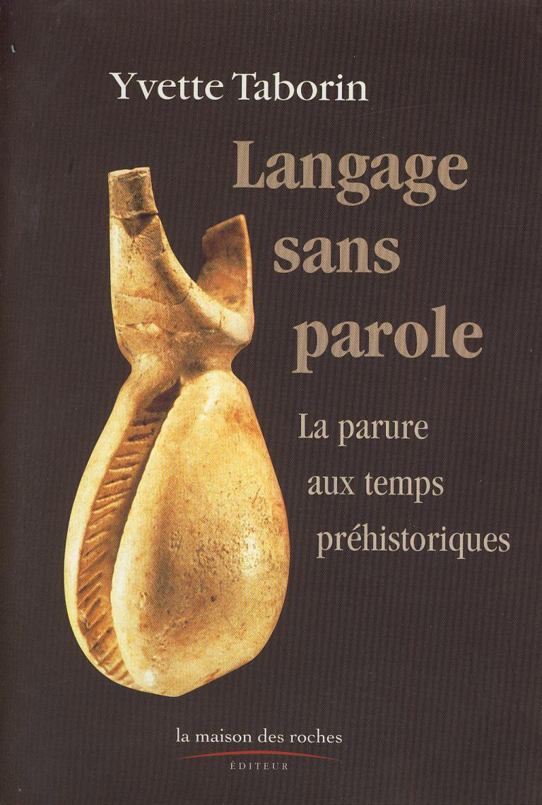 Langage sans parole : la parure aux temps préhistoriques