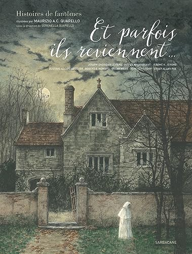 Et parfois ils reviennent... : histoires de fantômes