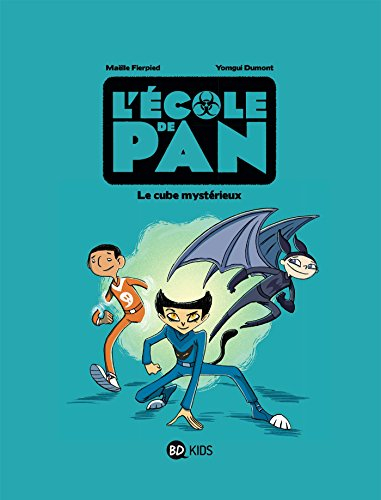 L'école de Pan. Vol. 1. Le cube mystérieux