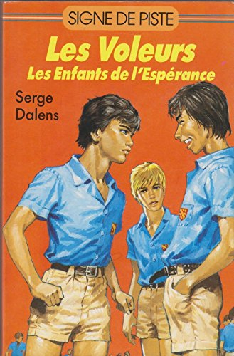 Les Voleurs. Vol. 1. Les Enfants de l'espérance