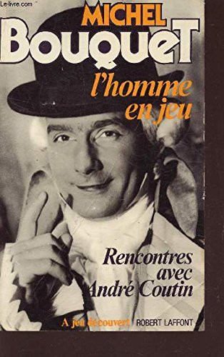 L'homme en jeu : rencontres avec André Coutin