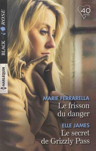 Le frisson du danger. Le secret de Grizzly Pass