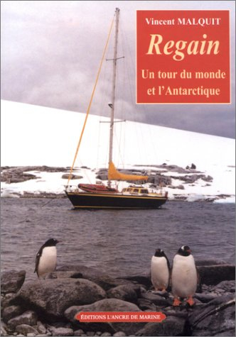 Regain : un tour du monde et l'antarctique