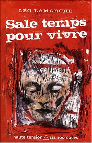 Sale temps pour vivre