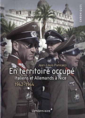 En territoire occupé : Italiens et Allemands à Nice, 1942-1944