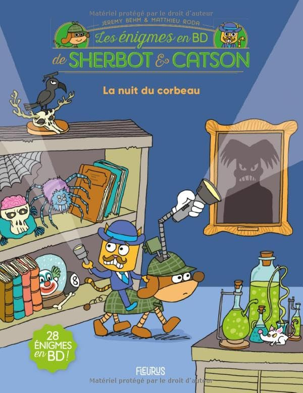 Les énigmes en BD de Sherbot & Catson. La nuit du corbeau