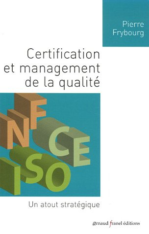 certification et management de la qualité : un atout stratégique