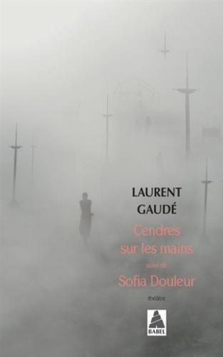 Cendres sur les mains. Sofia Douleur