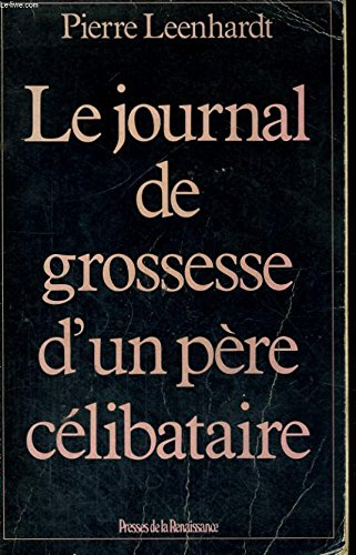 Le journal de grossesse d'un père célibataire