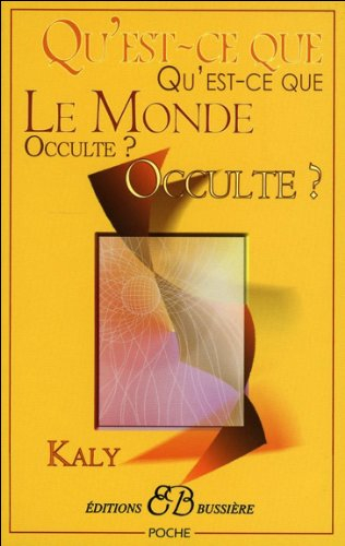 Qu'est-ce que le monde occulte ?